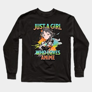 Just A Girl Who Loves Anime 5 Cute Anime Girl Anime Lover Long Sleeve T-Shirt